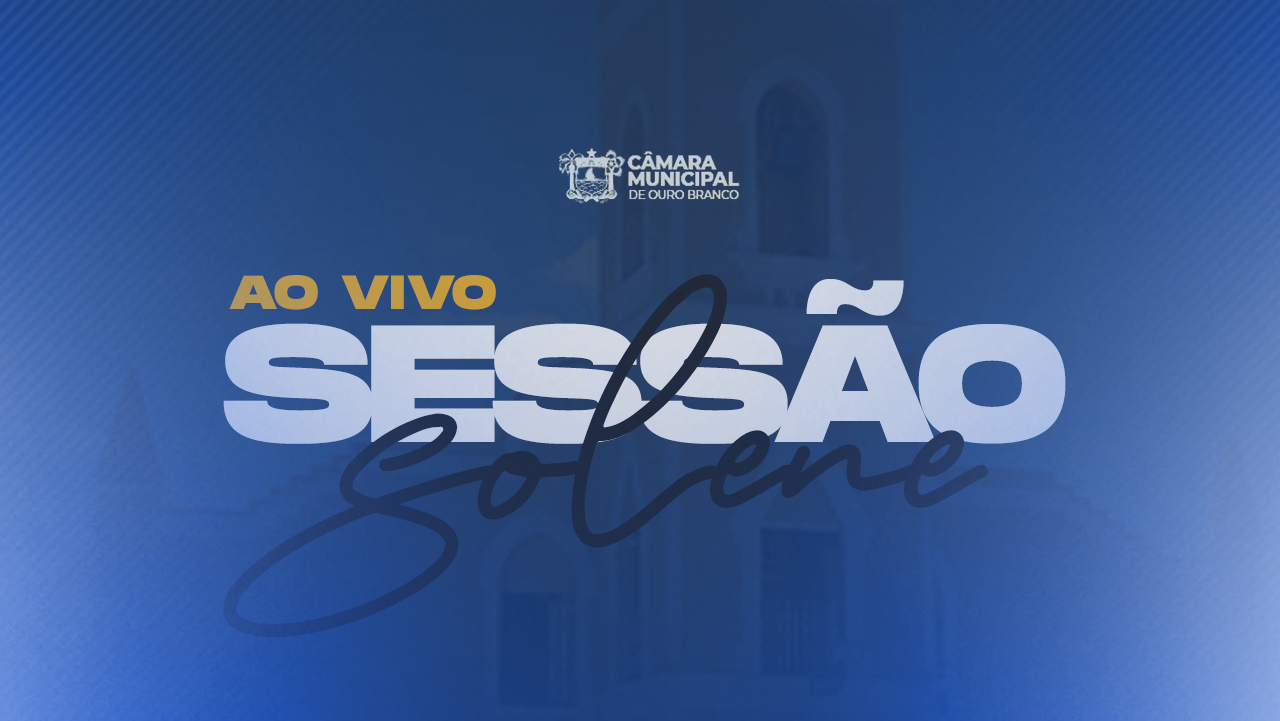 Ao vivo | Sessão Solene