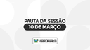 Pauta da Sessão do dia 10 de março