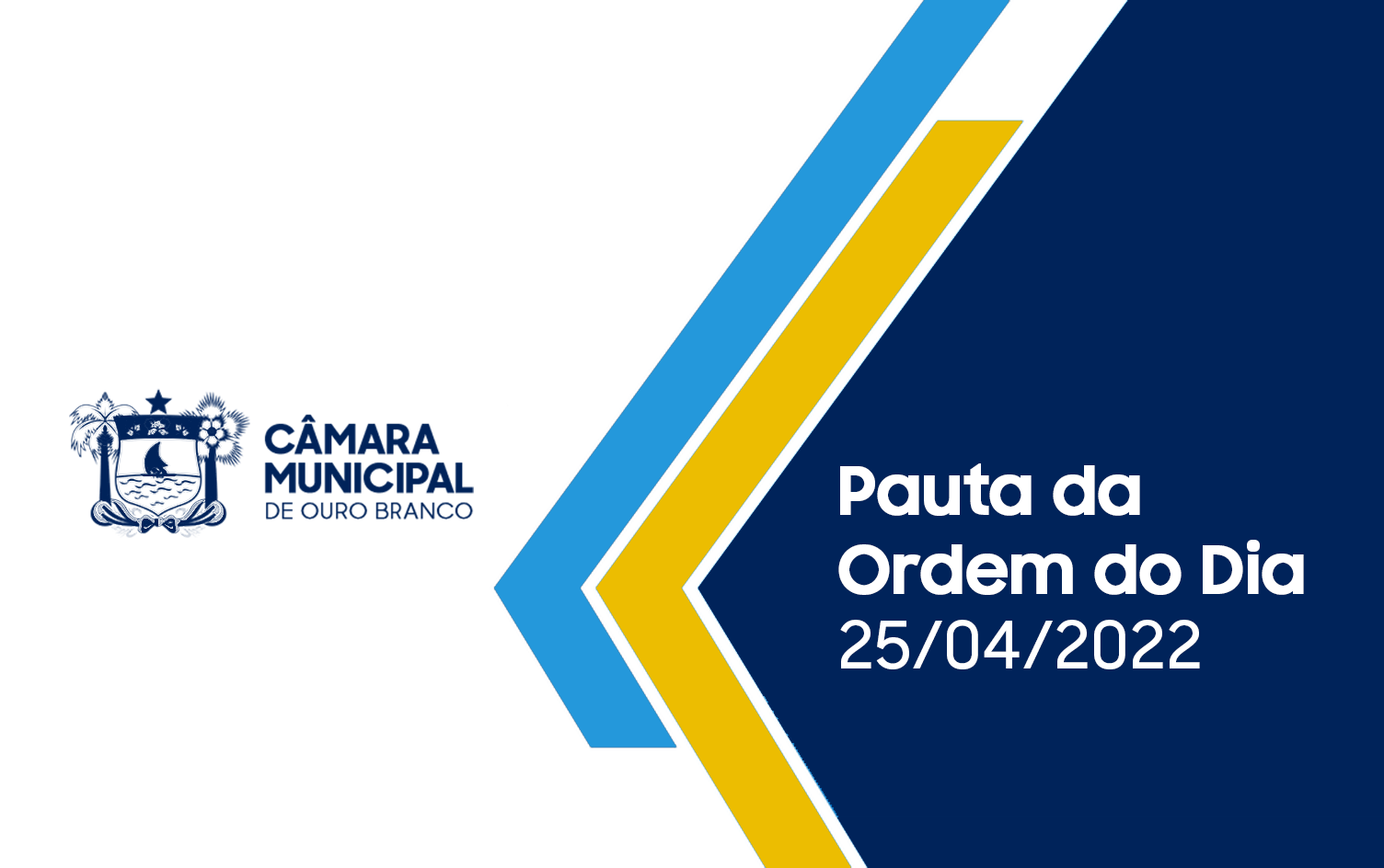 PAUTA DA SESSÃO DO DIA 25/04